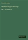 Honoré de Balzac - The Physiology of Marriage