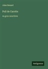 Jules Renard - Poil de Carotte