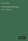 Honoré de Balzac - The Physiology of Marriage