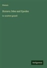 Horace - Horace; Odes and Epodes