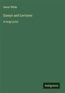 Oscar Wilde - Essays and Lectures