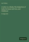 Leo Tolstoy - A Letter to a Hindu; The Subjection of India-Its Cause and Cure, and Childhood