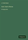 L. Frank Baum - Aunt Jane's Nieces
