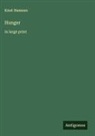Knut Hamsun - Hunger