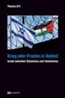 Thomas Ertl - Krieg oder Frieden in Nahost