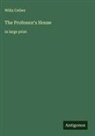 Willa Cather - The Professor's House
