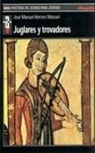 José Manuel Herrero Massari - Juglares y trovadores