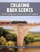 David Wright - Creating Back Scenes for Model Railways and Dioramas