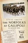 Steve Smith - The Norfolks at Gallipoli 12 August 1915