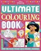 Walt Disney - Disney Princess: The Ultimate Colouring Book