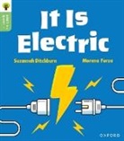 Suzannah Ditchburn, Morena Forza - Oxford Reading Tree Green Sparks: Level 1+: It Is Electric