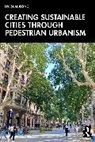 Hyesun Jeong - Creating Sustainable Cities Through Pedestrian Urbanism