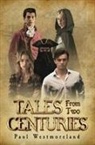 Paul Westmoreland - Tales from Two Centuries