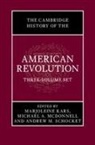 Marjoleine Kars, Marjoleine (Massachusetts Institute of Technology) Kars, Michael A McDonnell, Michael A. Mcdonnell, Michael A. (University of Sydney) McDonnell, Andrew M Schocket... - The Cambridge History of the American Revolution 3 Volume Hardback Set