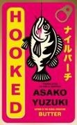 Asako Yuzuki - Hooked