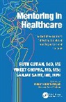 Vineet Chopra, Ruth Gotian, Ruth Chopra Gotian, Sanjay Saint, Saint Sanjay - Mentoring in Healthcare