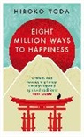 Hiroko Yoda, Yoda Hiroko - Eight Million Ways to Happiness