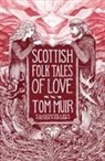 Tom Muir, Hester Aspland - Scottish Folk Tales of Love