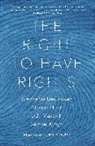 Stephanie DeGooyer, Stephanie Hunt Degooyer, Hunt Alastair, Moyn Samuel, Taylor Astra - Right to Have Rights
