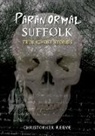 Christopher Reeve - Paranormal Suffolk