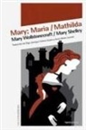 Mary Shelley, Mary Shelley, Mary Wollstonecraft Shelley, Mary Wollstonecraft - Mary ; Maria - Mathilda