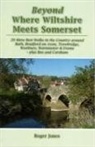 Roger Jones - Beyond Where Wiltshire Meets Somerset