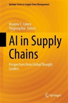 Maxime C Cohen, Maxime C. Cohen, Dai, Tinglong Dai - AI in Supply Chains