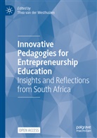 Thea van der Westhuizen - Innovative Pedagogies for Entrepreneurship Education