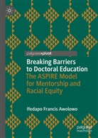 Ifedapo Francis Awolowo - Breaking Barriers to Doctoral Education