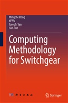 Mingzhe Rong, Hao Sun, Yi Wu, Joseph Yan, Joseph et al Yan - Computing Methodology for Switchgear