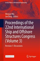 Ding, Jun Ding, Wenwei Wu - Proceedings of the 22nd International Ship and Offshore Structures Congress (Volume 3)