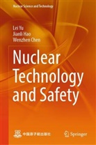 Wenzhen Chen, Jianli Hao, Lei Yu, Wenzhen Chen, Jianli Hao, Lei Yu - Nuclear Technology and Safety