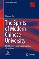 Zhaohui Chu - The Spirits of Modern Chinese University