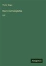 Victor Hugo - Oeuvres Completes