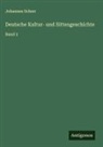 Johannes Scherr - Deutsche Kultur- und Sittengeschichte