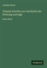 Ludwig Uhland - Uhlands Schriften zur Geschichte der Dichtung und Sage