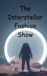 Anthony Allen - The Interstellar Fashion Show