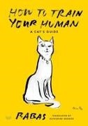 Babas - How to Train Your Human A Cat's Guide