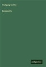 Wolfgang Golther - Bayreuth