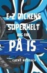 Cathy McGough - E-Z DICKENS SUPERHELT BOG 4 DANISH EDITION