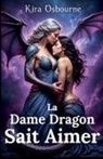 Kira Osbourne - La Dame Dragon Sait Aimer