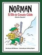 Bill Maness - Norman El Elfo de Corazón Cálido