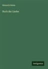Heinrich Heine - Buch der Lieder