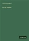 Jeremias Gotthelf - Uli der Knecht