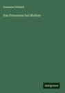Hermann Schmidt - Das Pronomen bei Moliere