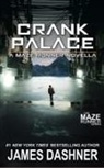 James Dashner - Crank Palace