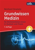Reinhard Strametz - Grundwissen Medizin