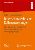 Robert Alexander Hagen - Datenschutzrechtliche Rollenzuweisungen