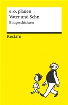e o plauen, E. O. Plauen, Lisa Paulsen - Vater und Sohn