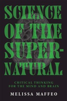 Melissa Maffeo, Melissa (Wake Forest University Maffeo, Melissa (Wake Forest University) Maffeo - Science of the Supernatural